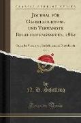 Journal Für Gasbeleuchtung Und Verwandte Beleuchtungsarten, 1862, Vol. 5: Organ Des Vereins Von Gasfachmännern Deutschlands (Classic Reprint)