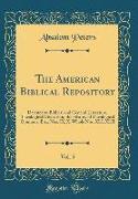 The American Biblical Repository, Vol. 5: Devoted to Biblical and General Literature, Theological Discussion, the History of Theological Opinions, Etc