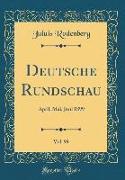 Deutsche Rundschau, Vol. 99: April, Mai, Juni 1899 (Classic Reprint)