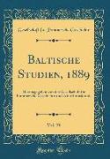Baltische Studien, 1889, Vol. 39