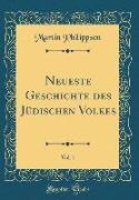 Neueste Geschichte Des Jüdischen Volkes, Vol. 1 (Classic Reprint)