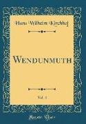 Wendunmuth, Vol. 4 (Classic Reprint)