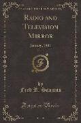 Radio and Television Mirror, Vol. 15: January, 1941 (Classic Reprint)