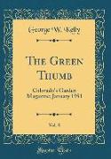 The Green Thumb, Vol. 8: Colorado's Garden Magazine, January 1951 (Classic Reprint)