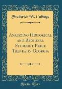 Analyzing Historical and Regional Stumpage Price Trends in Georgia (Classic Reprint)