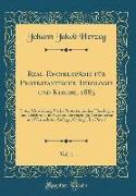 Real-Encyklopädie Für Protestantische Theologie Und Kirche, 1883, Vol. 1: Unter Mitwirkung Vieler Protestantischer Theologen Und Gelehrten, in Zweiter