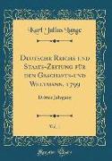 Deutsche Reichs Und Staats-Zeitung Für Den Geschafts-Und Weltmann, 1799, Vol. 1: Dritten Jahrgang (Classic Reprint)