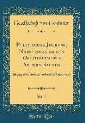 Politisches Journal, Nebst Anzeige Von Gelehrten Und Andern Sachen, Vol. 2: Jahrgang 1785, Siebentes Bis Zwölftes Monate-Stück (Classic Reprint)