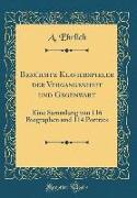 Berühmte Klavierspieler Der Vergangenheit Und Gegenwart: Eine Sammlung Von 116 Biographen Und 114 Porträts (Classic Reprint)