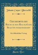 Geschichte Des Rechts Der Religiösen Bekenntnißfreiheit: Ein Öffentlicher Vortrag (Classic Reprint)