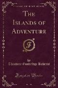 The Islands of Adventure (Classic Reprint)
