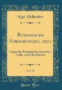 Romanische Forschungen, 1911, Vol. 29: Organ Für Romanische Sprachen, Volks-Und Mittellatein (Classic Reprint)