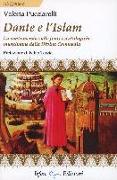 Dante e l'Islam. La controversia sulle fonti escatologiche musulmane della Divina Commedia