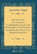 Studien Über Altitalisches Und Römisches Staats-Und Rechtsleben ALS Vorschule Der Römischen Staats-Und Rechtsgeschichte (Classic Reprint)