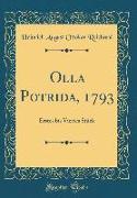 Olla Potrida, 1793: Erstes Bis Viertes Stück (Classic Reprint)