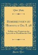 Bemerkungen Zu Horatius Od. I. 28: Beilage Zum Programm Des Lyceums Zu Wertheim Für 1846 (Classic Reprint)
