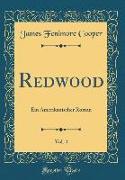 Redwood, Vol. 4: Ein Amerikanischer Roman (Classic Reprint)