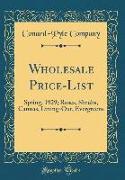Wholesale Price-List: Spring, 1929, Roses, Shrubs, Cannas, Lining-Out, Evergreens (Classic Reprint)