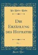 Die Erzählung Des Hofraths, Vol. 1 (Classic Reprint)