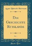 Die Geschichte Russlands, Vol. 1 (Classic Reprint)