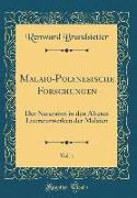 Malaio-Polynesische Forschungen, Vol. 1: Der Natursinn in Den Älteren Literaturwerken Der Malaien (Classic Reprint)