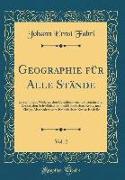 Geographie für Alle Stände, Vol. 2