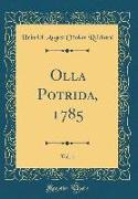 Olla Potrida, 1785, Vol. 1 (Classic Reprint)