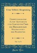 Christologie Des Alten Testaments Und Commentar Über Die Messianischen Weissagungen Der Propheten, Vol. 3 of 3 (Classic Reprint)