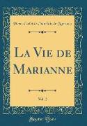 La Vie de Marianne, Vol. 2 (Classic Reprint)