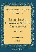 Rhode Island Historical Society Collections, Vol. 11: January 1918 (Classic Reprint)