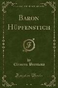 Baron Hüpfenstich (Classic Reprint)