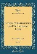 Landes-Verordnungen Des Fürstenthums Lippe, Vol. 5 (Classic Reprint)