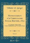 Monatschrift für Christliche Social-Reform, 1891, Vol. 13