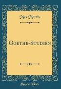 Goethe-Studien (Classic Reprint)