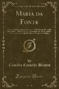 Maria Da Fonte: A Proposita DOS Apontamentos Para a Historia Da Revolução Do Minho Em 1846, Publicados Recentemente Pelo Reverendo Pad