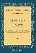 Maria Da Fonte: A Proposita DOS Apontamentos Para a Historia Da Revolução Do Minho Em 1846, Publicados Recentemente Pelo Reverendo Pad