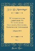 Württembergische Jahrbücher für Vaterländische Geschichte, Geographie, Statistik und Topographie, Vol. 1