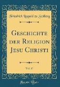 Geschichte Der Religion Jesu Christi, Vol. 17 (Classic Reprint)