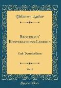 Brockhaus' Konversations-Lexikon, Vol. 4: Caub-Deutsche Kunst (Classic Reprint)