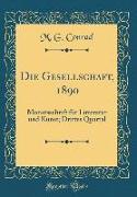 Die Gesellschaft, 1890: Monatsschrift Für Litteratur Und Kunst, Drittes Quartal (Classic Reprint)