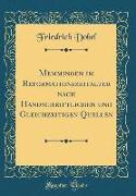 Memmingen Im Reformationszeitalter Nach Handschriftlichen Und Gleichzeitigen Quellen (Classic Reprint)