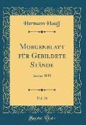 Morgenblatt Für Gebildete Stände, Vol. 29: Januar 1835 (Classic Reprint)