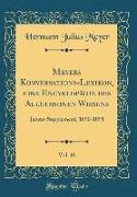 Meyers Konversations-Lexikon, Eine Encyklopädie Des Allgemeinen Wissens, Vol. 18: Jahres-Supplement, 1890-1891 (Classic Reprint)