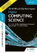 Higher Computing Science 2018-19 SQA Specimen and Past Papers with Answers
