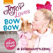 JoJo Loves BowBow
