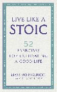 Live Like A Stoic