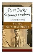 Paul Becks Gefangennahme (Kriminalroman) - Vollständige Deutsche Ausgabe