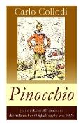 Pinocchio (Mit Illustrationen der italienischen Originalausgabe von 1883): Die Abenteuer des Pinocchio (Das hölzerne Bengele) - Der beliebte Kinderkla