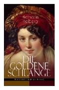 Die Goldene Schlange (Eine Geschichte aus der Welt des Adels): Historischer Roman - Eine Gräfin zwischen Leidenschaft und Pflicht