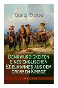 Denkwürdigkeiten eines englischen Edelmannes aus dem großen Kriege (Historischer Roman): Die Geschichte eines mannes während des Dreißigjährigen Krieg